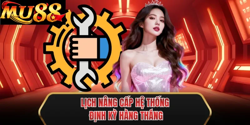 lich nang cap he thong dinh ky hang thang lich nang cap he thong dinh ky hang thang